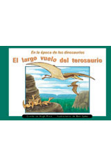 Leveled Reader 6pk anaranjado (orange) El Largo vuelo del terosaurio (Ptersaur&#39;s Long Flight)