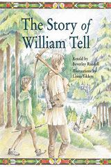 Individual Student Edition Silver (Levels 23-24) The Story of William Tell