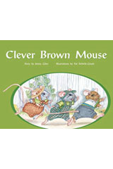 Individual Student Edition Green (Levels 12-14) Clever Brown Mouse