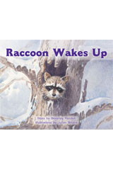 Individual Student Edition Red (Levels 3-5) Raccoon Wakes Up