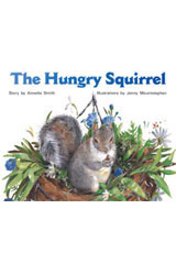 Individual Student Edition Red (Levels 3-5) The Hungry Squirrel