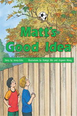 Individual Student Edition Green (Levels 12-14) Matt&#39;s Good Idea