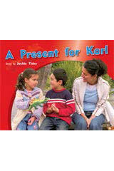 Individual Student Edition Red (Levels 3-5) A Present for Karl